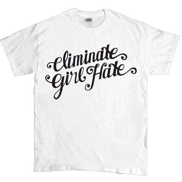 Eliminate Girl Hate -- Unisex T-Shirt - Feminist Apparel - 5