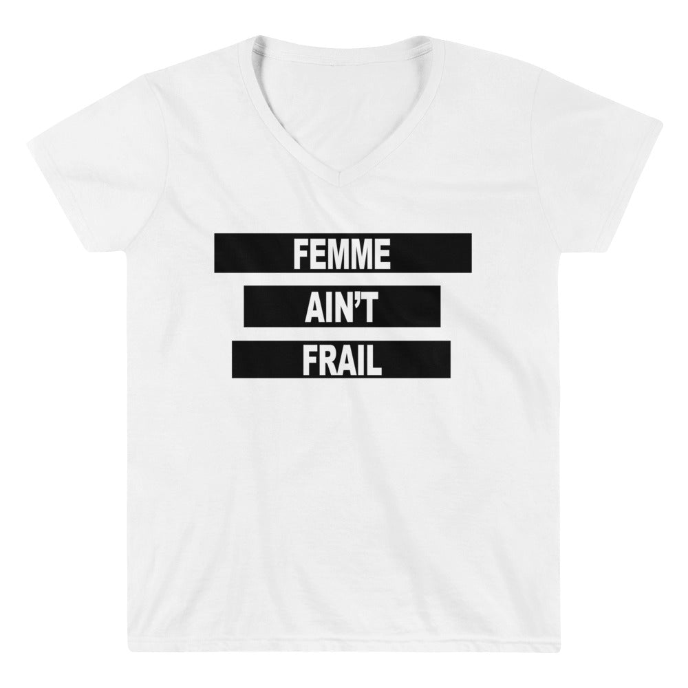 Femme Ain't Frail -- Women's T-Shirt