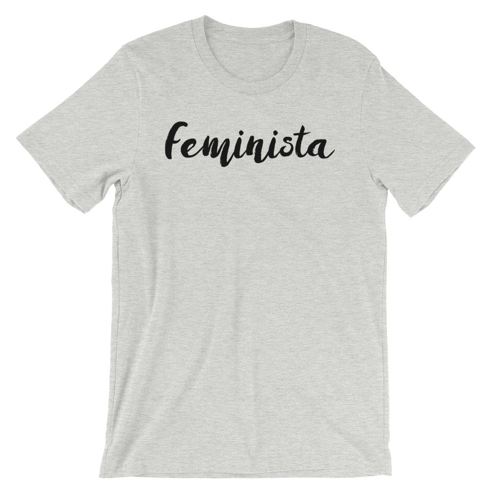 Feminista -- Unisex T-Shirt
