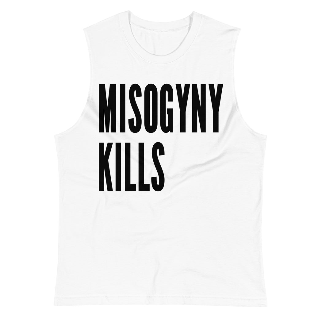 Misogyny Kills -- Unisex Tanktop