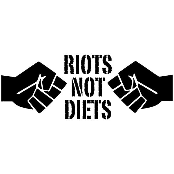 Riots Not Diets #2 Fists