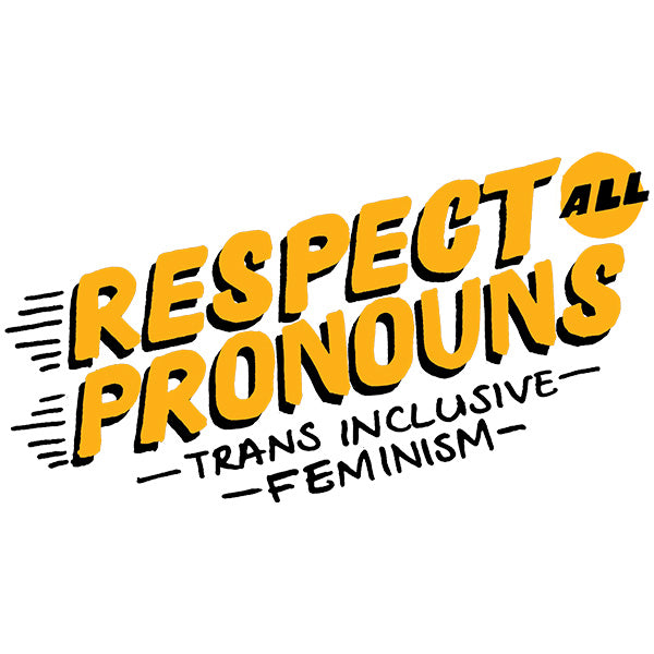 Respect All Pronouns
