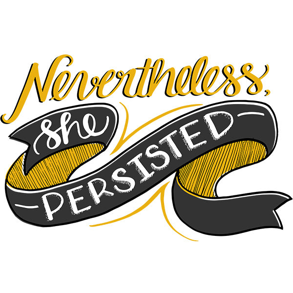 Nevertheless She Persisted Banner