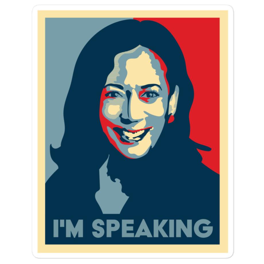 I'm Speaking, Kamala Harris -- Sticker