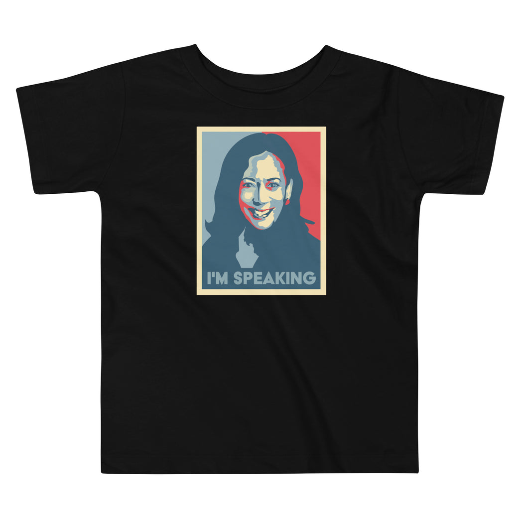 I'm Speaking, Kamala Harris -- Toddler T-Shirt