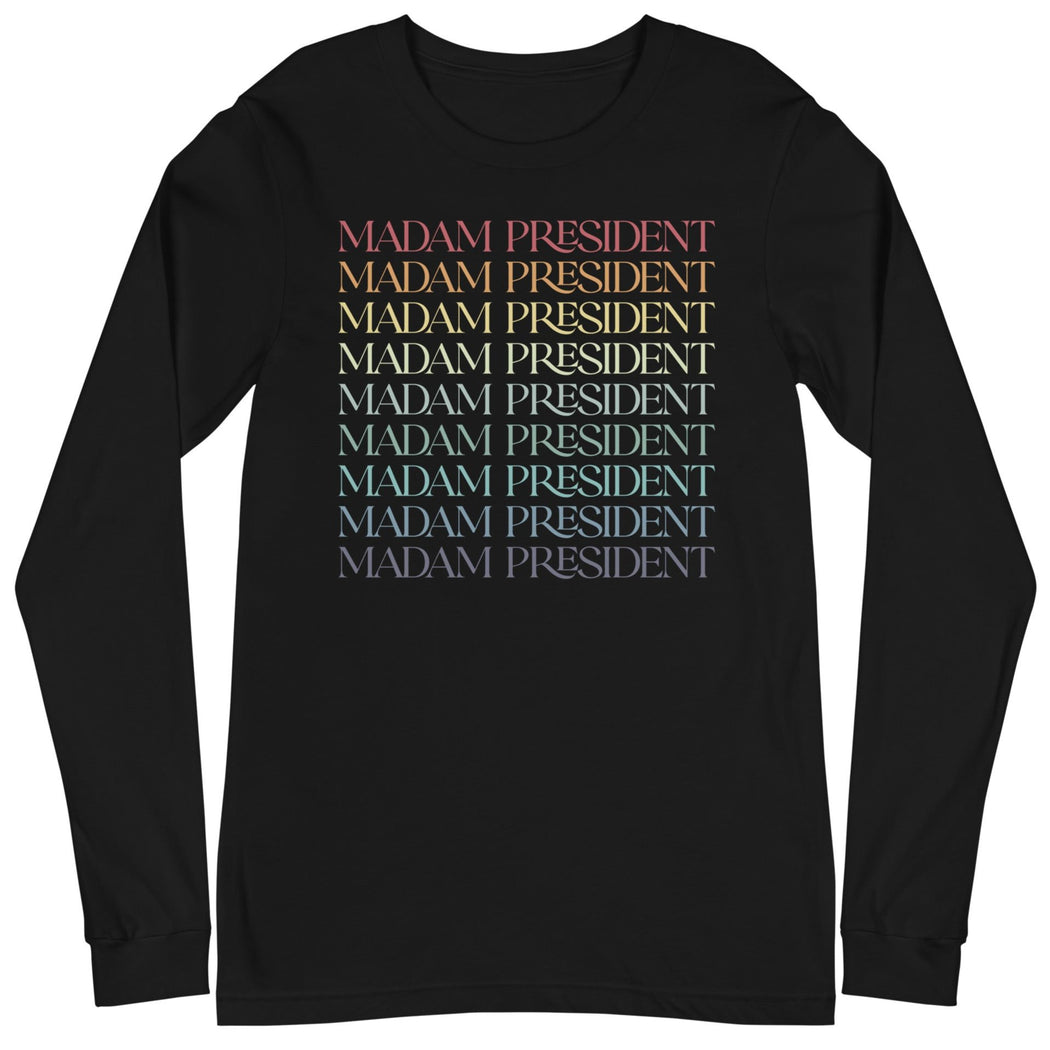 Retro Madam President -- Unisex Long Sleeve