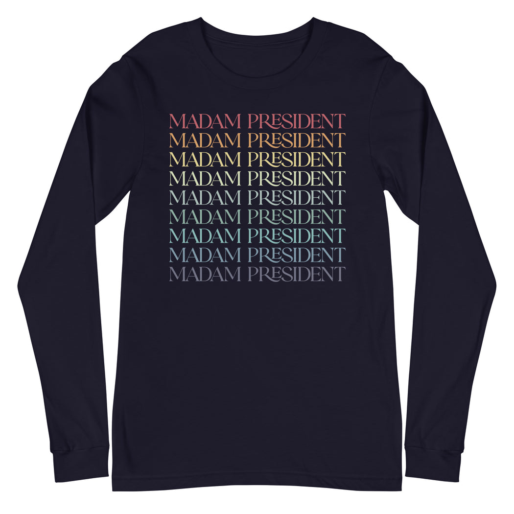 Retro Madam President -- Unisex Long Sleeve