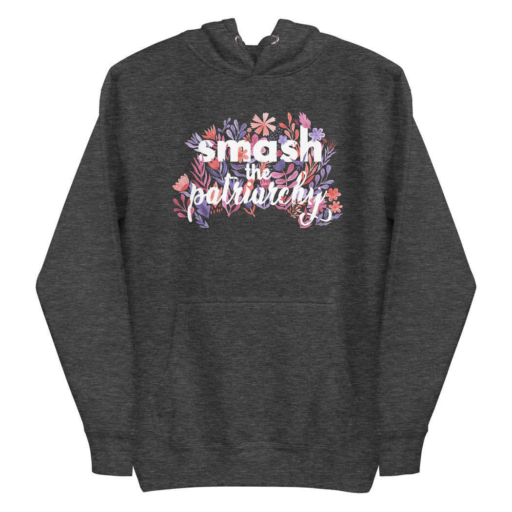 Smash The Patriarchy -- Hoodie