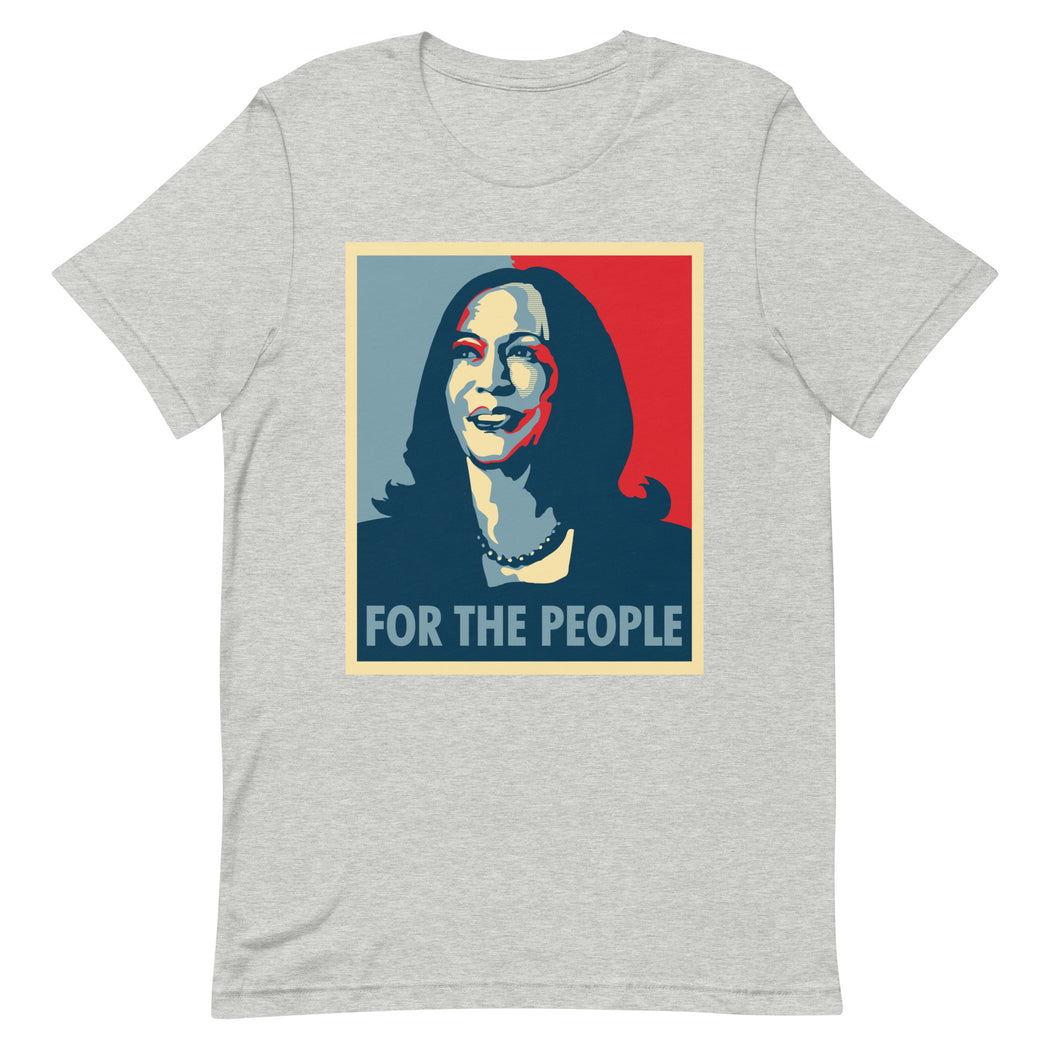 For The People, Kamala Harris -- Unisex T-Shirt