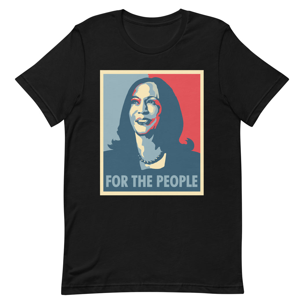 For The People, Kamala Harris -- Unisex T-Shirt