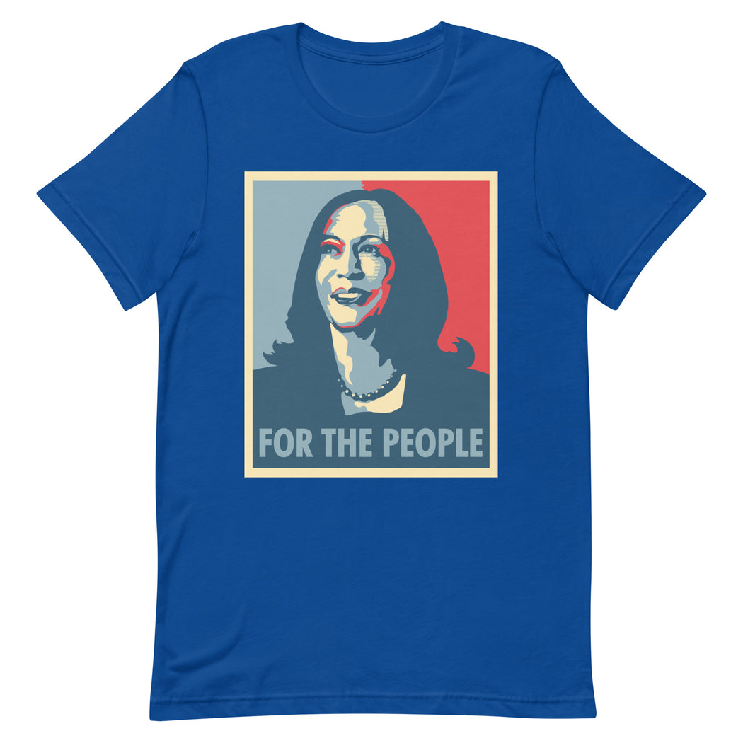 For The People, Kamala Harris -- Unisex T-Shirt