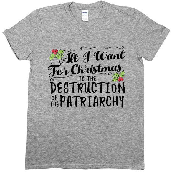 All I Want For Christmas Is The Destruction Of The Patriarchy -- Unisex T-Shirt - Feminist Apparel - 4