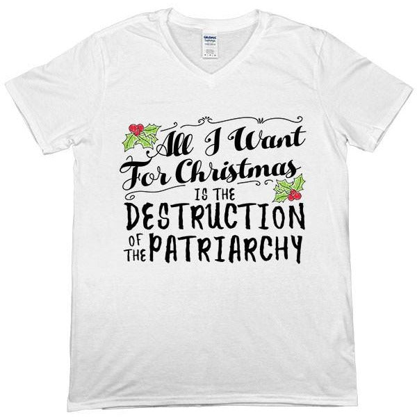 All I Want For Christmas Is The Destruction Of The Patriarchy -- Unisex T-Shirt - Feminist Apparel - 6