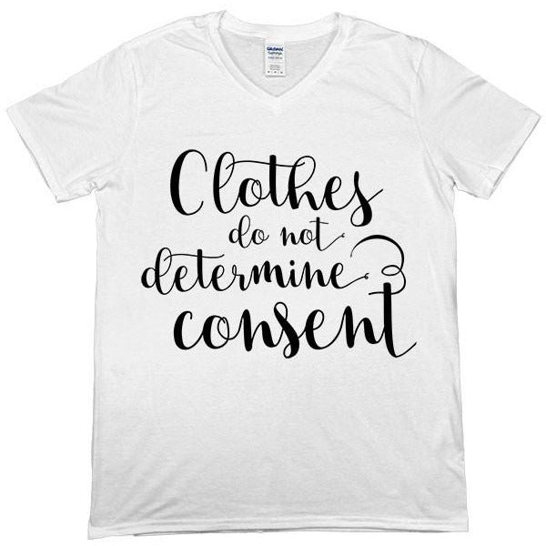 Clothes Do Not Determine Consent -- Unisex T-Shirt - Feminist Apparel - 3
