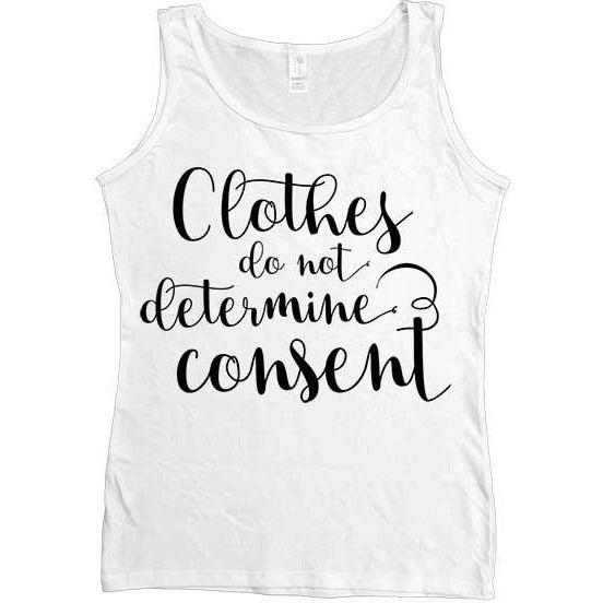 Clothes Do Not Determine Consent -- Women's Tanktop - Feminist Apparel - 6