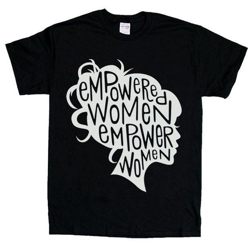 Empowered Women Empower Women -- Unisex T-Shirt - Feminist Apparel - 1