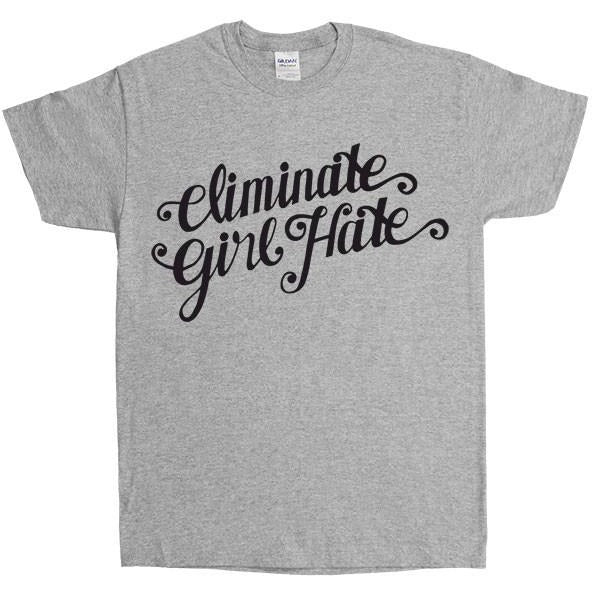 Eliminate Girl Hate -- Unisex T-Shirt - Feminist Apparel - 3