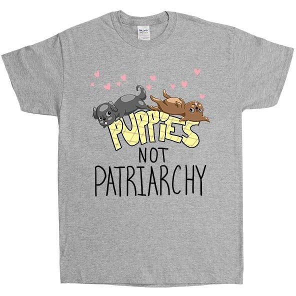 Puppies Not Patriarchy -- Unisex T-Shirt - Feminist Apparel - 3