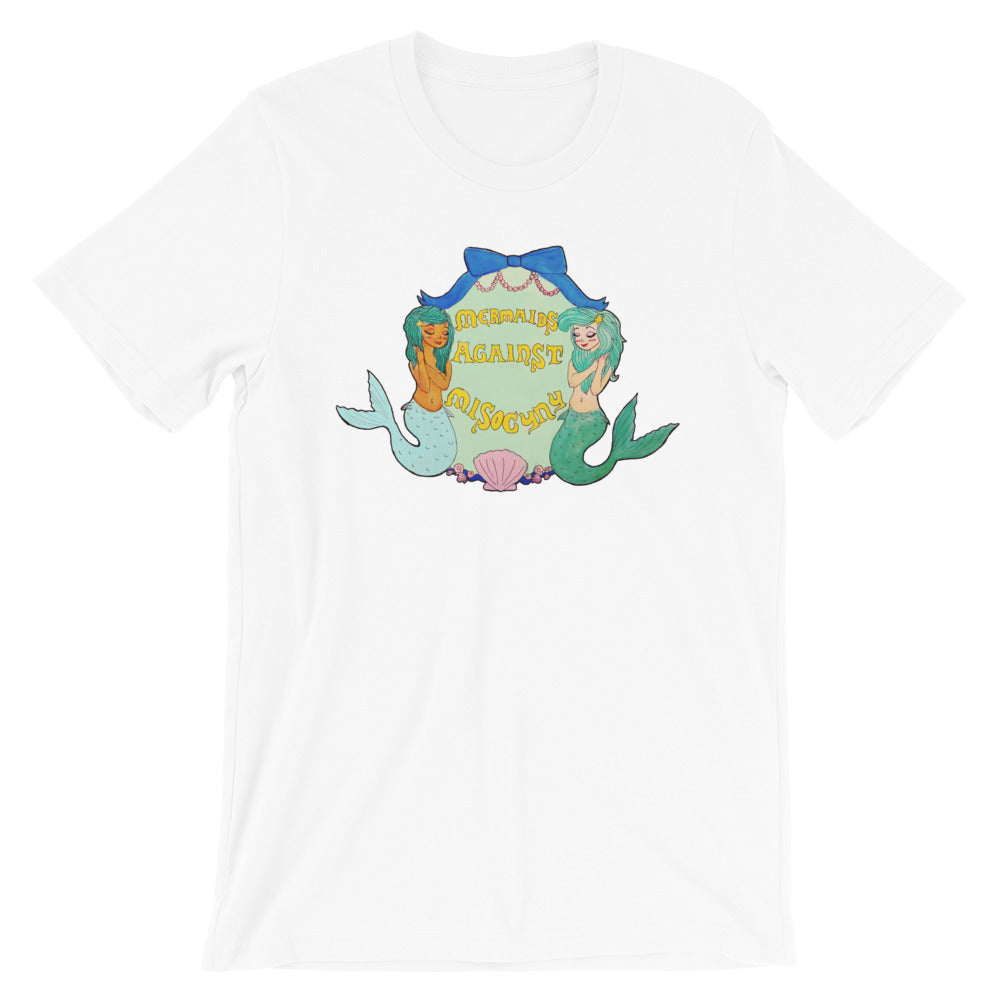 Mermaids Against Misogyny -- Unisex T-Shirt