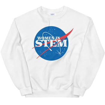 Women in STEM -- Sweatshirt