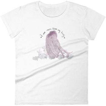 I Am More Than My Body -- Women's T-Shirt