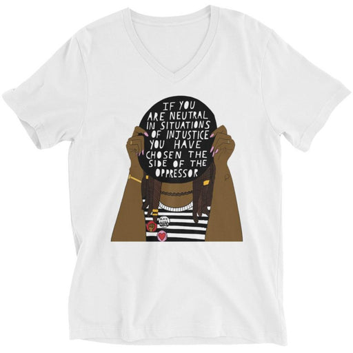 If You Are Neutral In Situations Of Injustice... -- Unisex T-Shirt