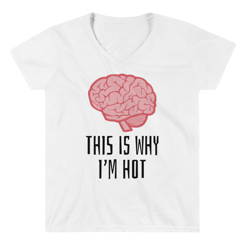 This Is Why I'm Hot -- Women's T-Shirt