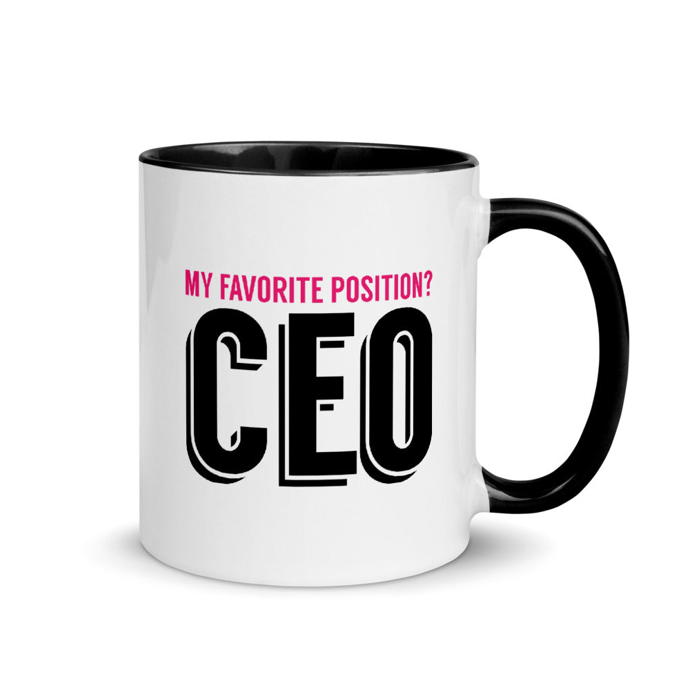 My Favorite Position Is CEO -- Mug