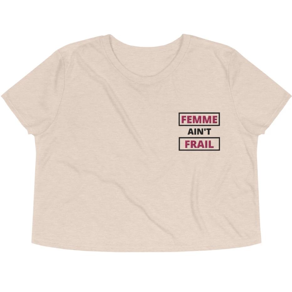 Femme Ain't Frail -- Embroidered Crop Top