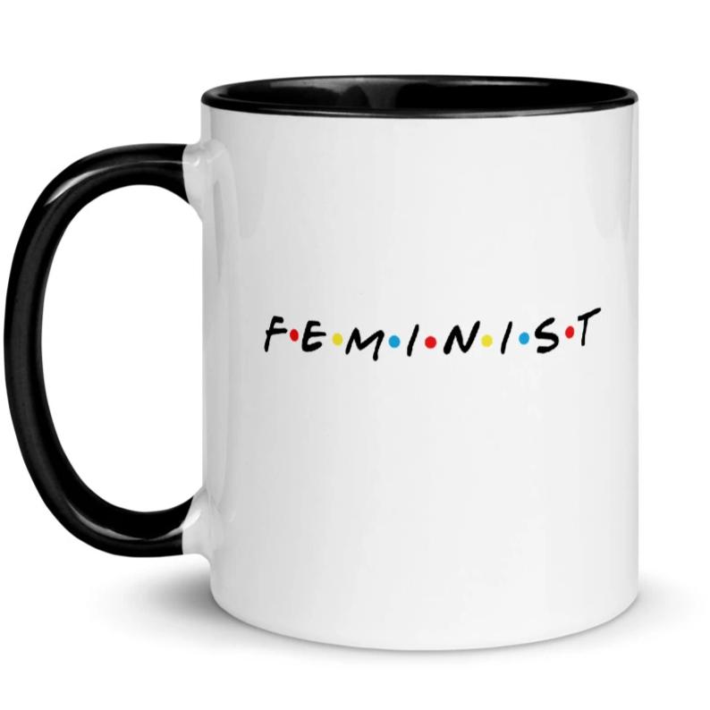 Feminist Friends -- Mug
