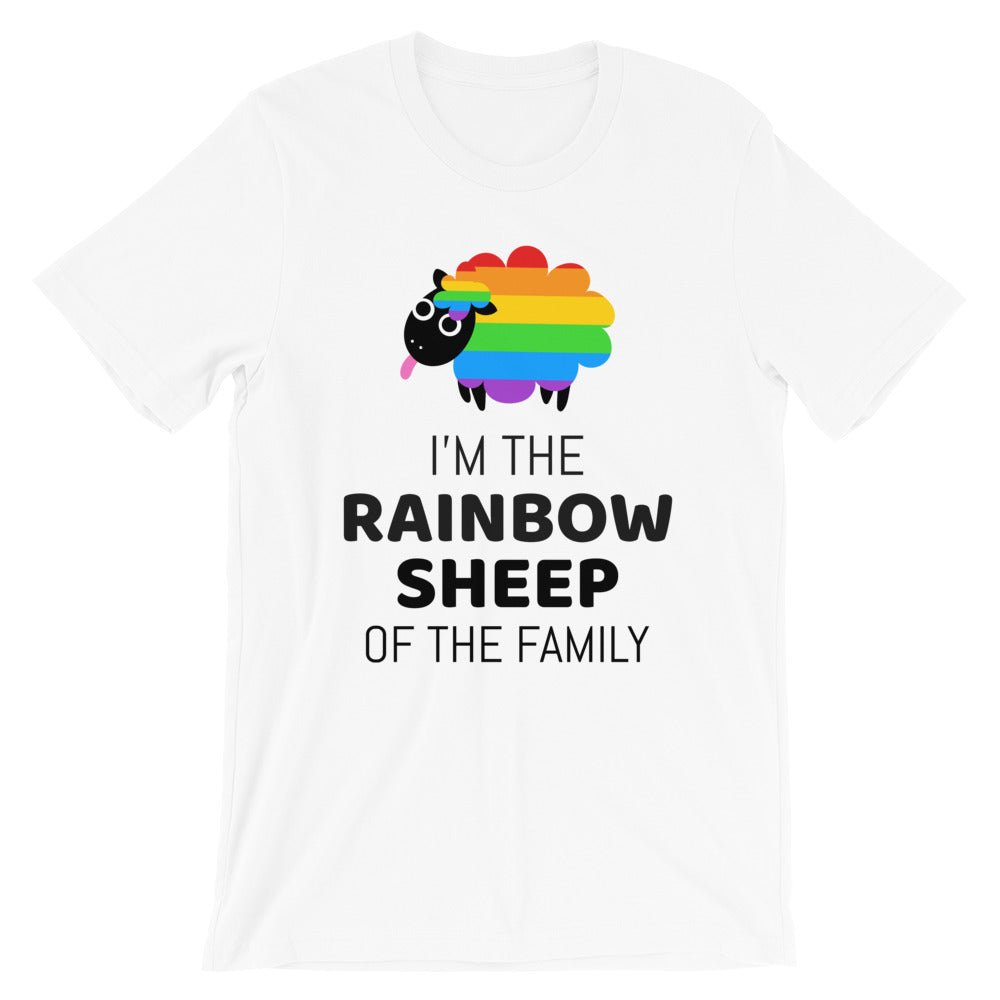 I'm The Rainbow Sheep Of The Family -- Unisex T-Shirt