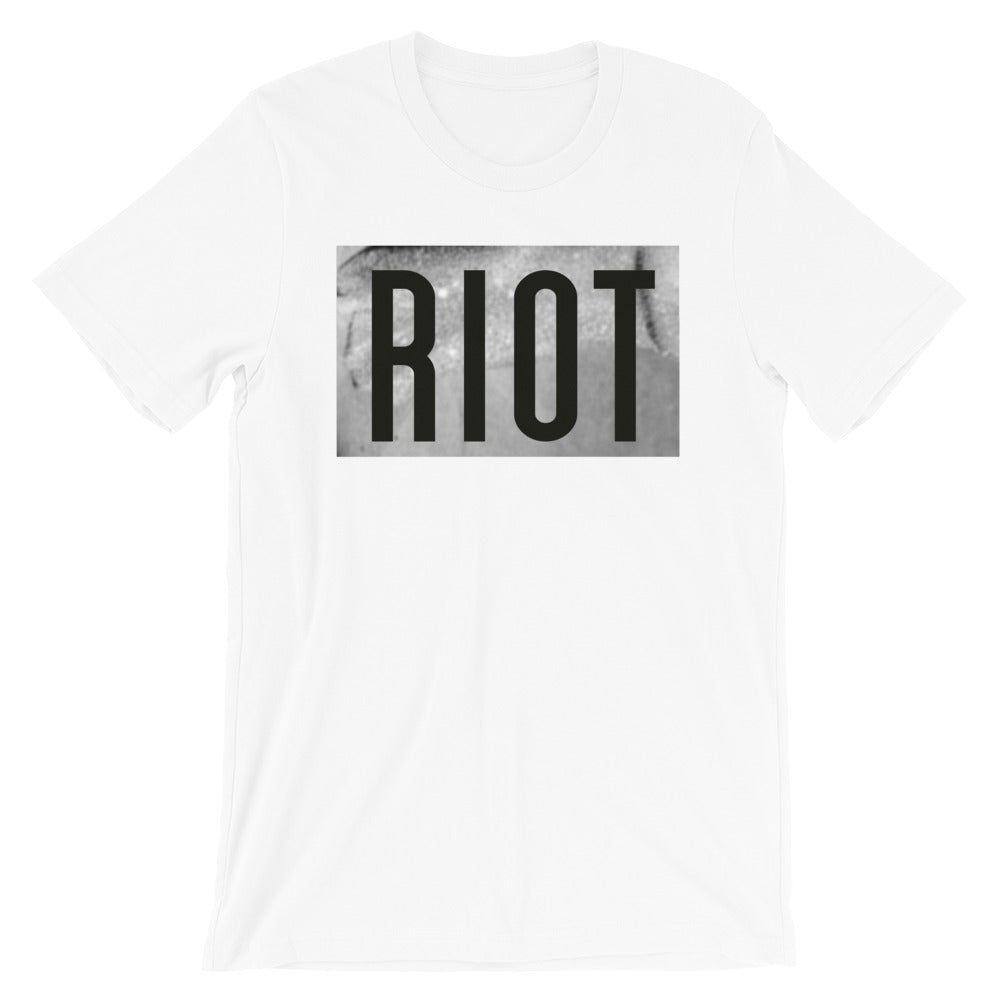 RIOT -- Unisex T-Shirt