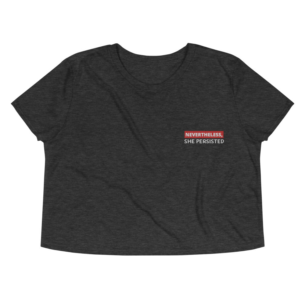 Nevertheless, She Persisted -- Embroidered Crop Top