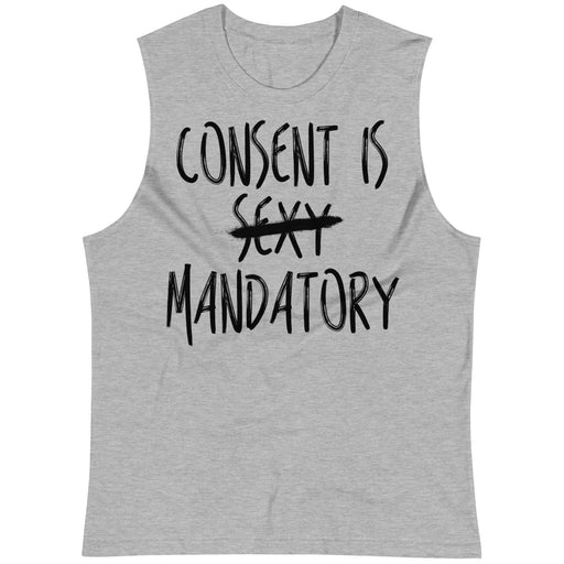 Consent Is Mandatory -- Unisex Tanktop