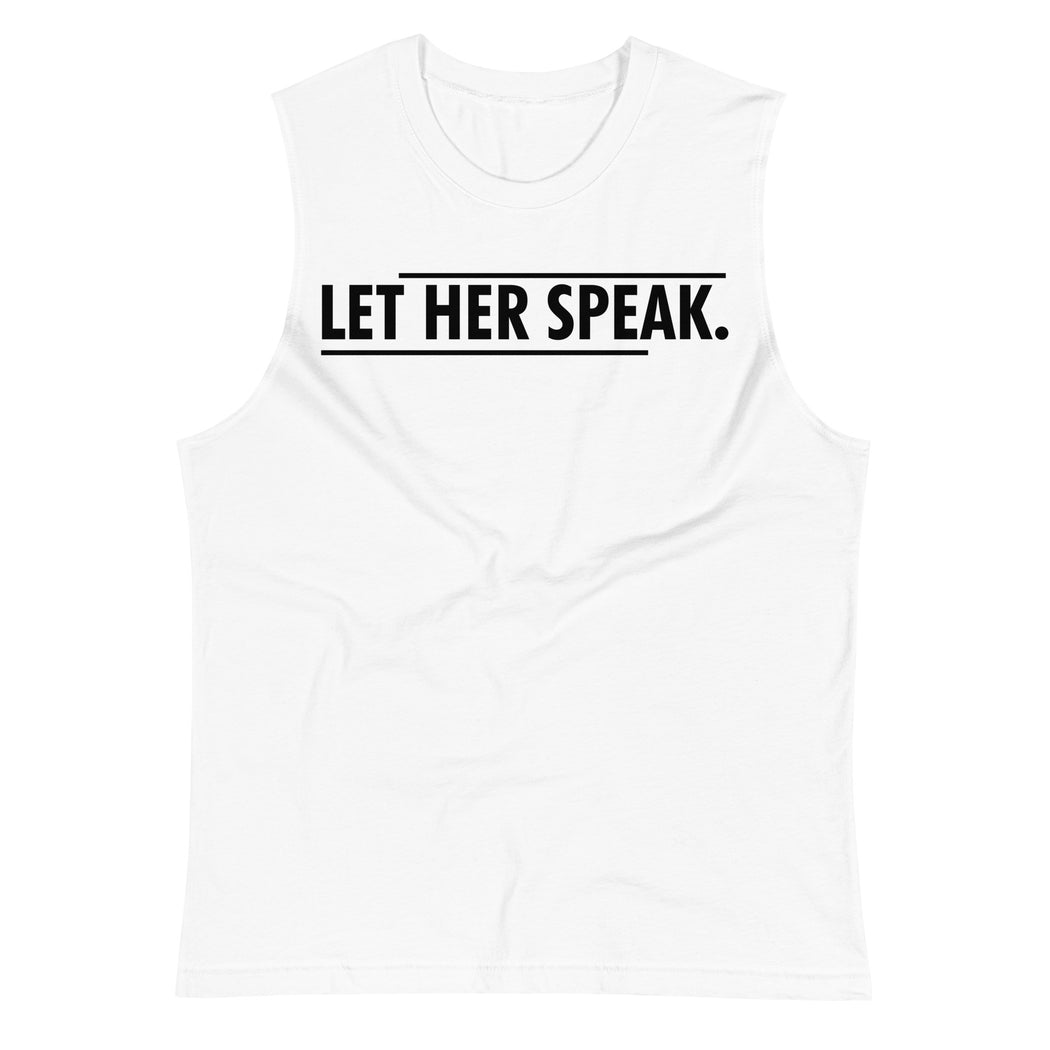 Let Her Speak -- Unisex Tanktop