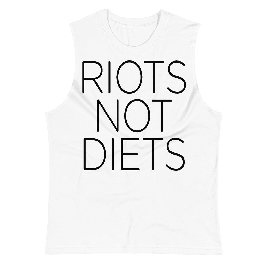 Riots Not Diets -- Unisex Tanktop