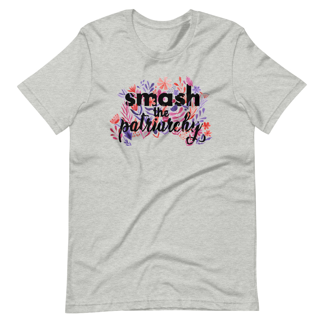 Smash The Patriarchy -- Unisex T-Shirt