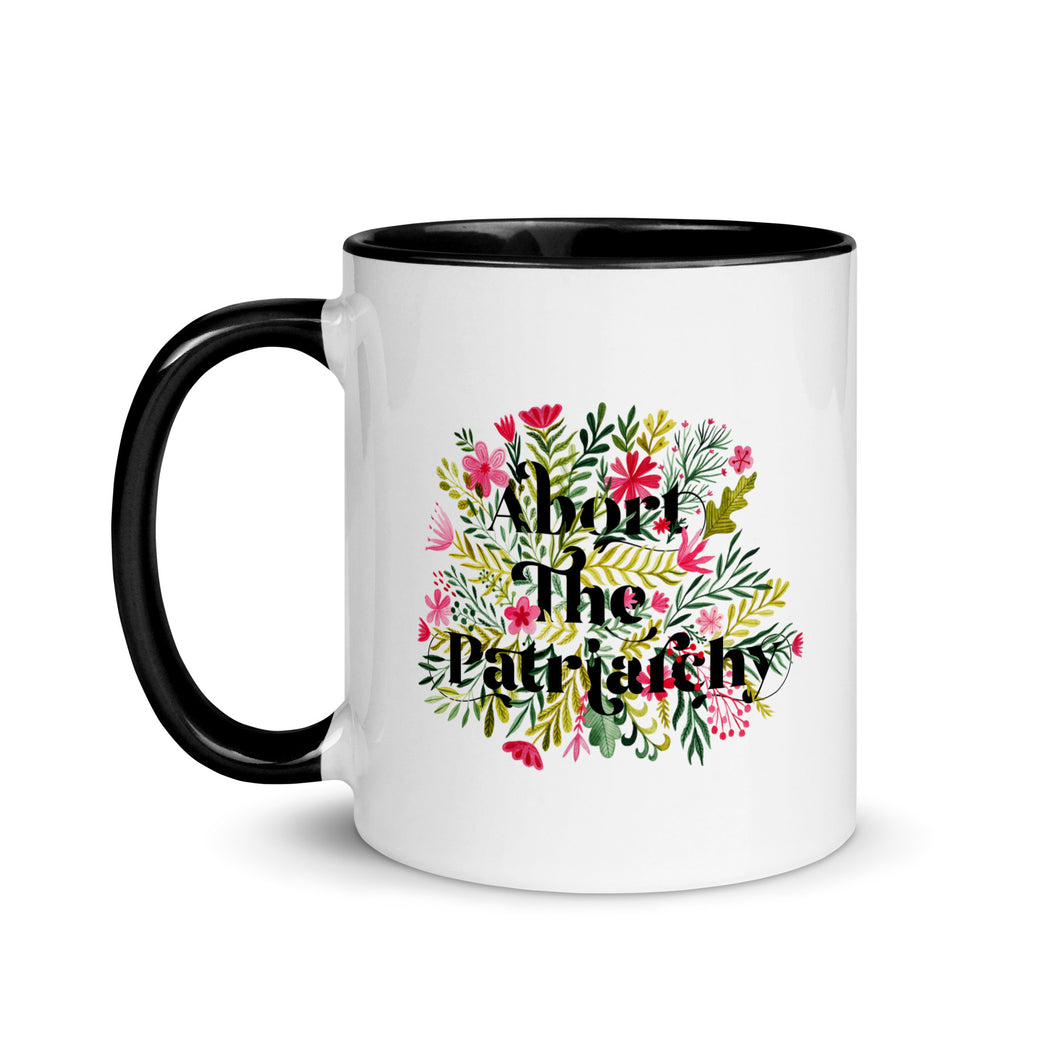 Abort The Patriarchy -- Mug