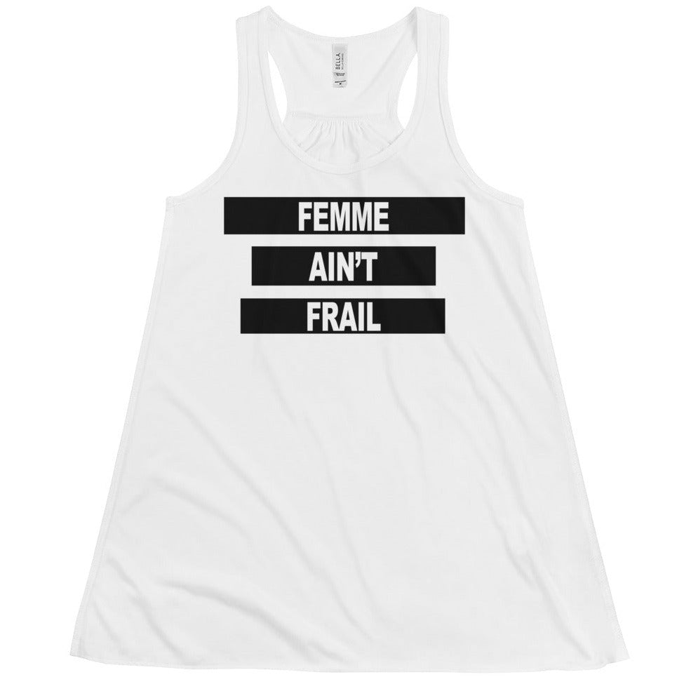 Femme Ain't Frail -- Women's Tanktop